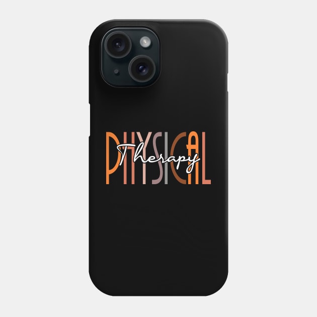 Physical Therapy Funny Physical Therapist Phone Case by Wakzs3Arts