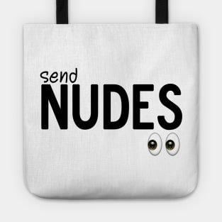 Send Nudes - Looking Eyes Tote