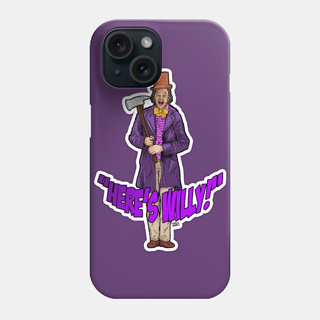 Here's Willy! Phone Case by Harley Warren