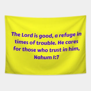 Bible Verse Nahum 1:7 Tapestry