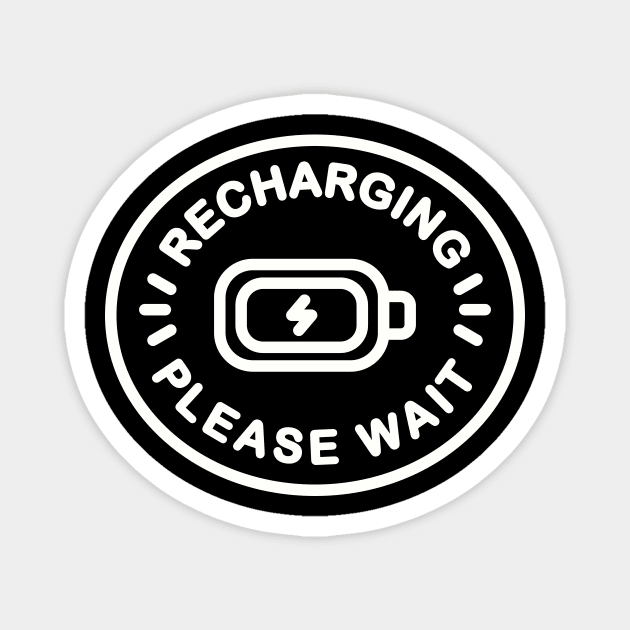 Recharging Please Wait Mental Health Funny Magnet by Summerch