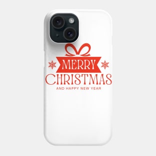 Merry Christmas and happy new year Phone Case