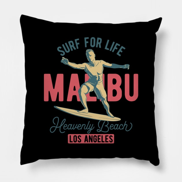 Surf For Life Malibu Pillow by BrillianD