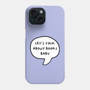 lets talk about books baby Phone Case