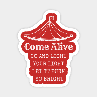 Greatest Showman musical, come alive lyric Magnet