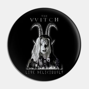 The VVIitch - Live Deliciously Pin