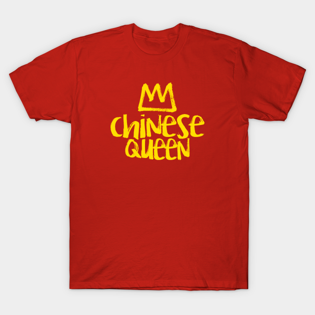 Discover CHINESE QUEEN - China Chinese Pride - T-Shirt