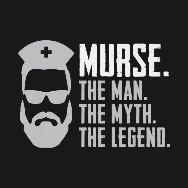 Disover Funny Murse Gift Idea Male Nurse - Nurse - T-Shirt