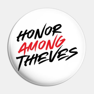 Honor Among Thieves Pin