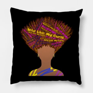 Wild Like My Curls Upward Curly Hairstyle (Black Background) Pillow