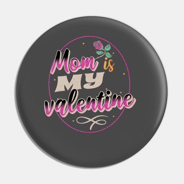 Mom is my valentine Pin by Polynesian Vibes
