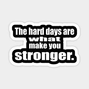 The Hard Days Magnet