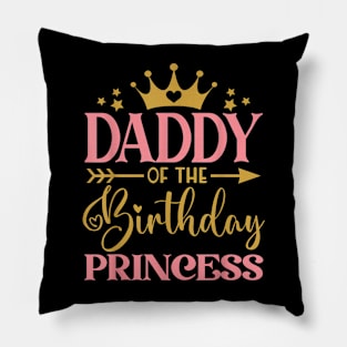 Daddy Of The Birthday For Girl 1St Birthday Princess Girl Pillow