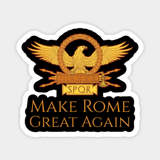 Make Rome Great Again! Magnet
