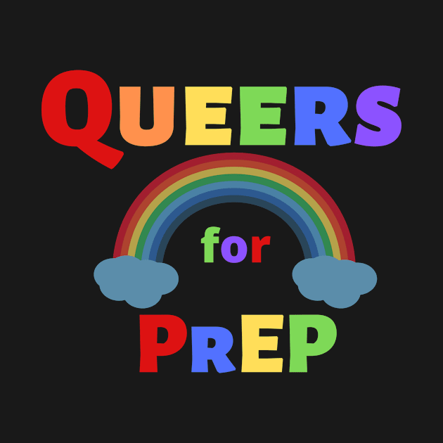 Queers for PrEP by PrEPNavigator