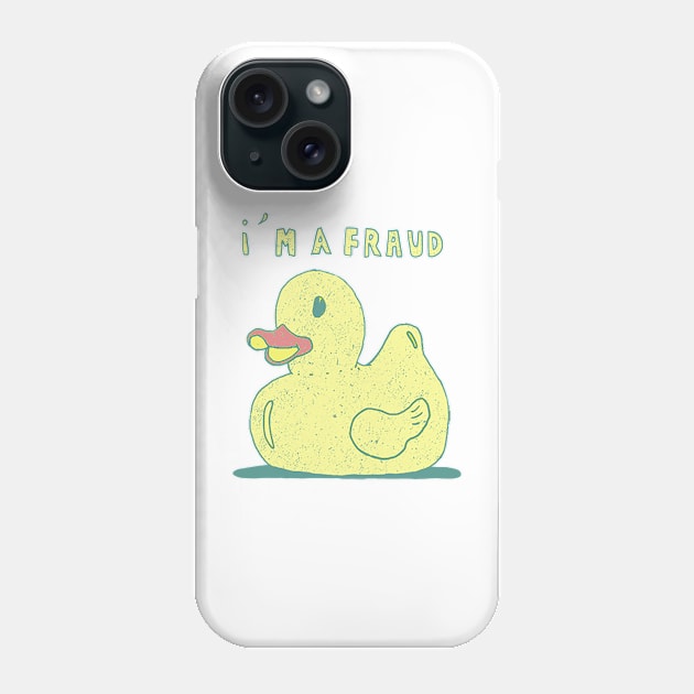 I'm a Fraud Phone Case by Rubbish Cartoon