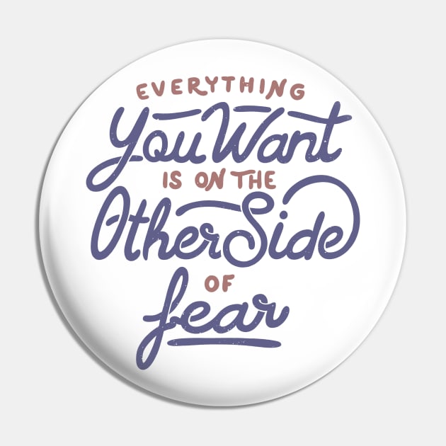 Everything you want is on the other side of fear by Tobe Fonseca Pin by Tobe_Fonseca