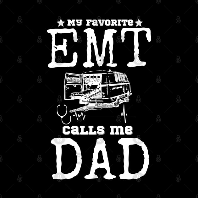 My favorite EMT Calls me Dad by JustBeSatisfied