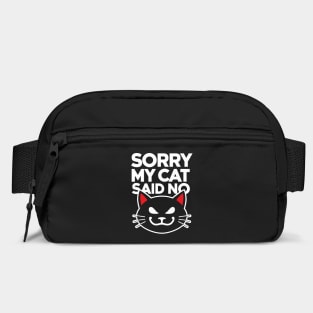 Sorry My Cat Said No Humorous Cattitude Meme Bag