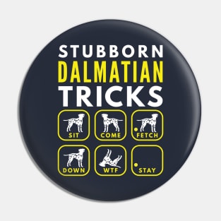 Stubborn Dalmatian Spaniel Tricks - Dog Training Pin