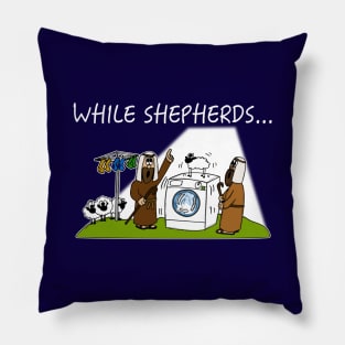 While Shepherds Washed Christmas Nativity Funny Christian Humor Pillow