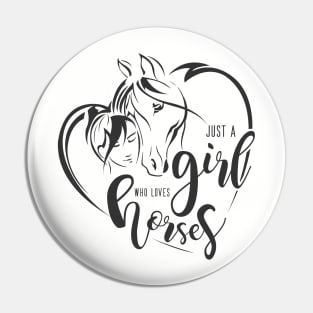 Just A Girl Who Loves Horses by Farm n' Fancy Pin