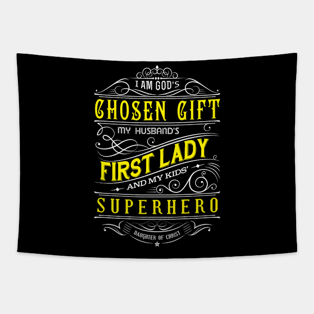 God's Chosen Gift Tapestry by authorytees