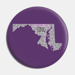 Sing Maryland Pin