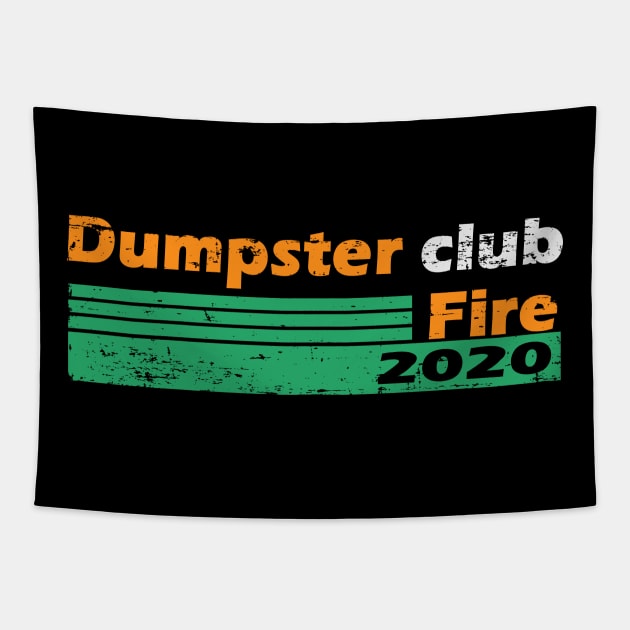 dumpster fire club 2020 Tapestry by vender