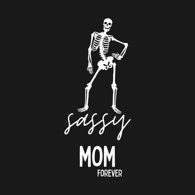 Sassy Mom Forever by NICHE&NICHE