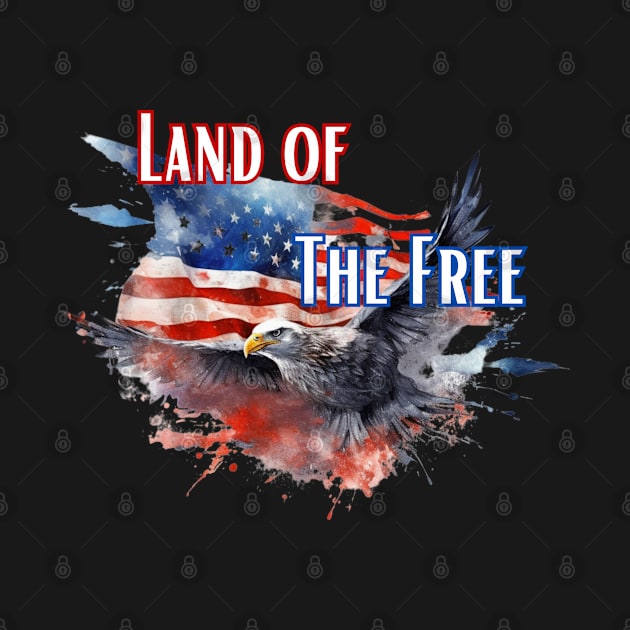 Land of The Free - Independence Day by LetsGetInspired