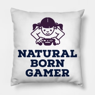 Natural born gamer Pillow