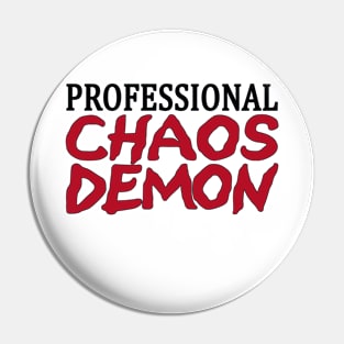 Professional Chaos Demon Work Layout Pin