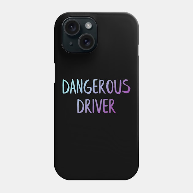 Dangerous Driver Phone Case by MiniGuardian