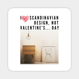 I love Scandinavian design Magnet