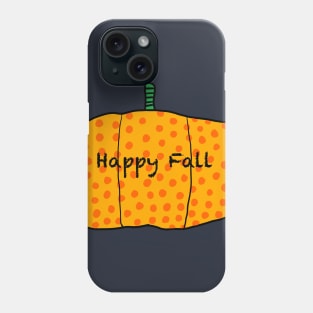 Happy Fall Phone Case