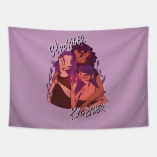 Stronger Together 🔥 Tapestry