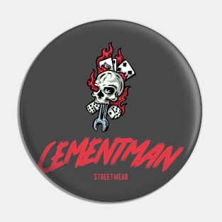 Cementman Streetwear Pin