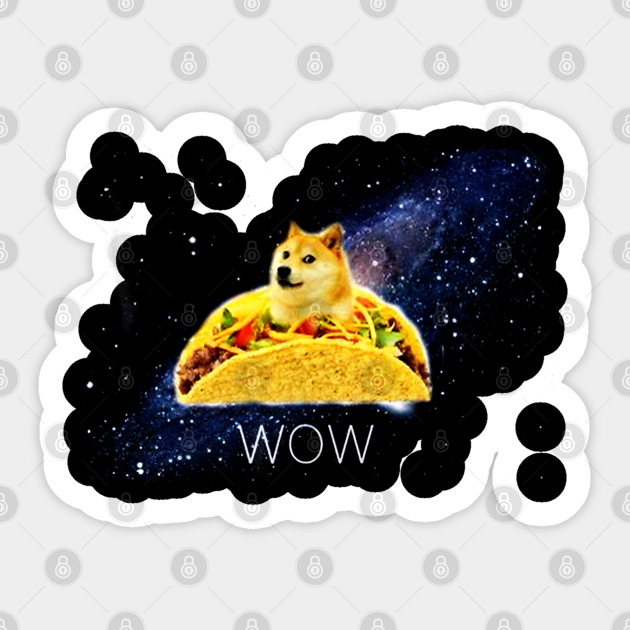 Taco Shibe Wow Shiba Inu Dog Meme Cute Taco Dog Taco Shiba Sticker Teepublic