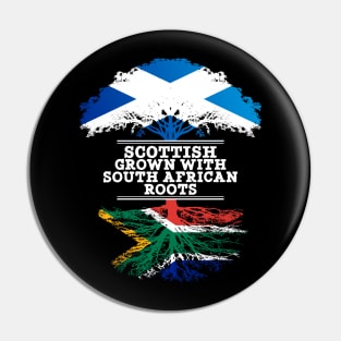 Scottish Grown With South African Roots - Gift for South African With Roots From South Africa Pin