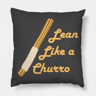 Lean Like a Churro Pillow