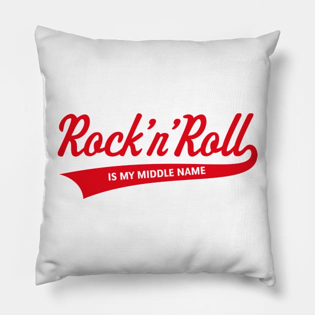 Rock 'n' Roll Is My Middle Name (Red) Pillow by MrFaulbaum