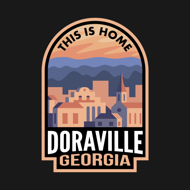 Downtown Doraville This is Home Doraville Ga TShirt