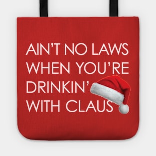 Drinkin' with Claus Tote