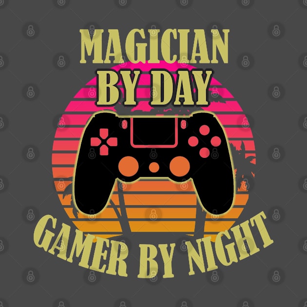 Magician By Day Gamer By Night by Trade Theory