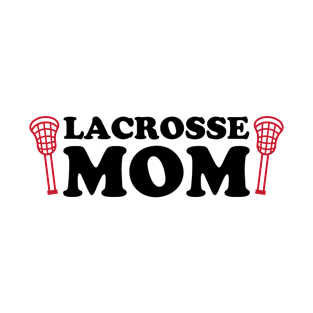 Lacrosse Mom T-Shirt