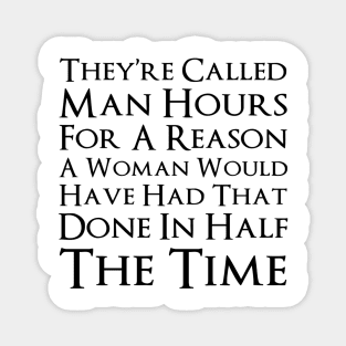 Why Are They Called Man Hours Magnet