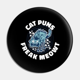 Cat Puns Freak Meowt Funny Cat Gift Pin