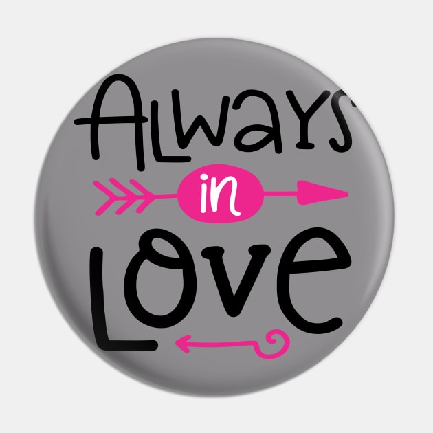 always in love Pin by koolgifts