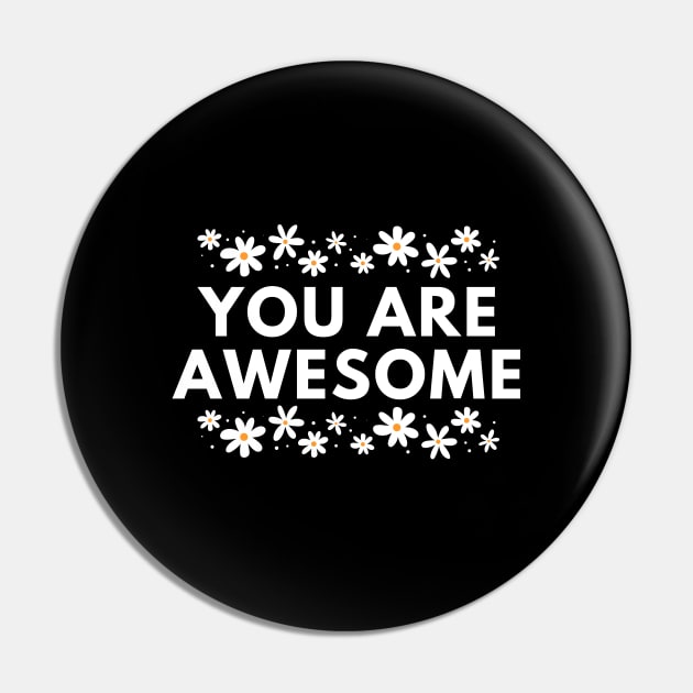 You are awesome Pin by BlackMeme94